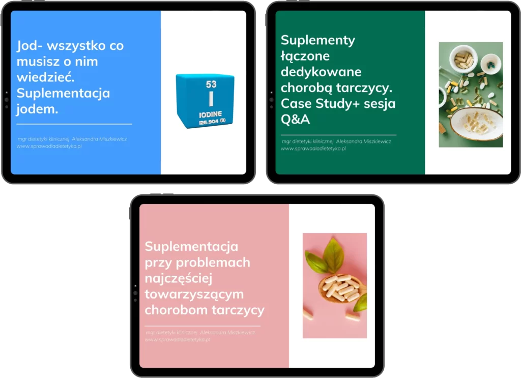 Suplementacja w chorobach tarczycy od A do Z (kurs)